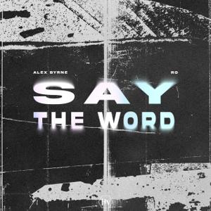 Say The Word