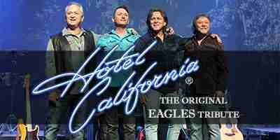 Hotel California - The Original Eagles Tribute; presented by VaughnCo Entertainment