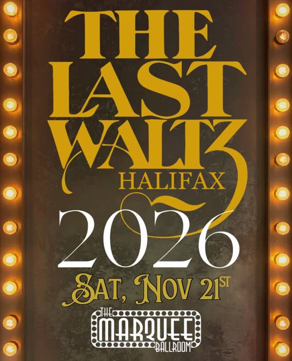 The Last Waltz Halifax 2026 – A 50th Anniversary Celebration