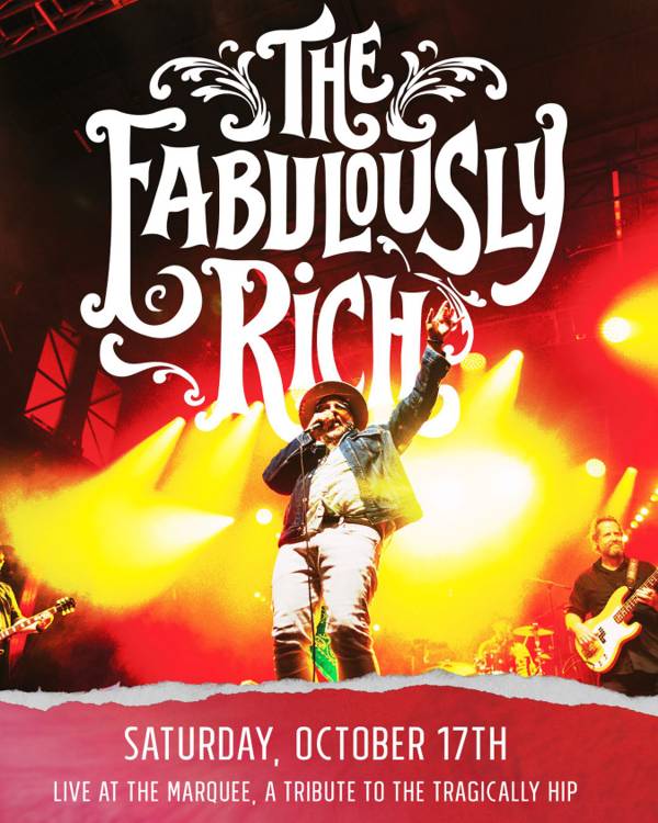 THE FABULOUSLY RICH: a tribute to The Tragically Hip