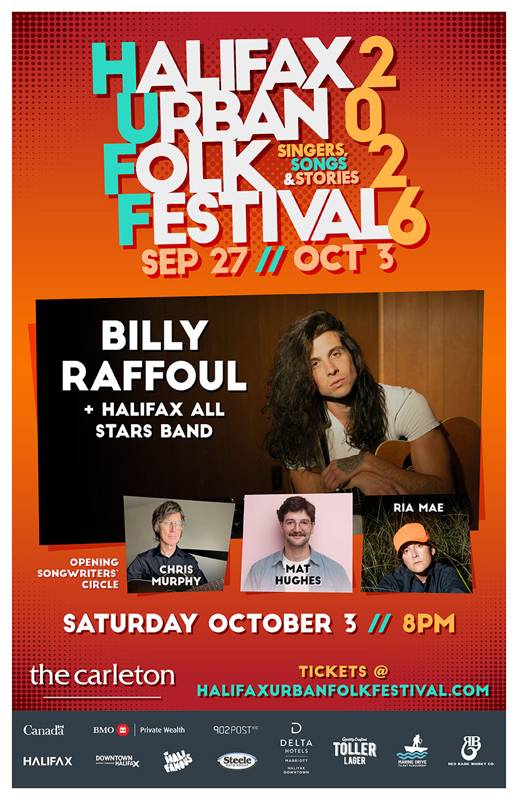 Halifax Urban Folk Festival Presents: Billy Raffoul & The Halifax All Stars W/ Chris Murphy + Ria Mae + Mat Hughes