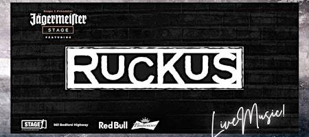 Ruckus Live at Stage1