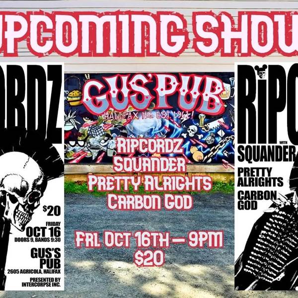 Ripcordz, Squander, Pretty Alrights & Carbon God