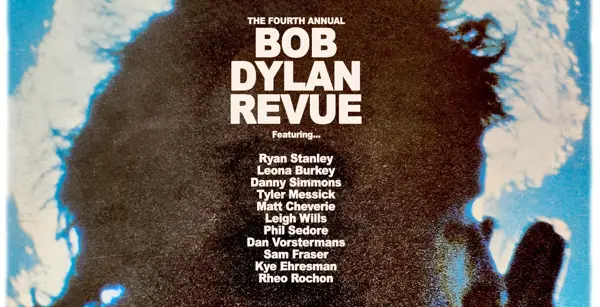 The Fourth Annual Bob Dylan Revue