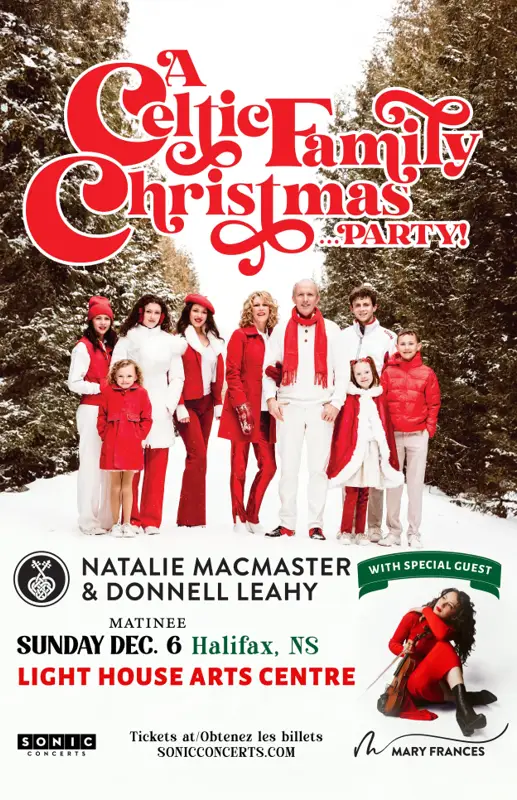 A Celtic Family Christmas...PARTY! Natalie MacMaster & Donnell Leahy with special guest Mary Frances
