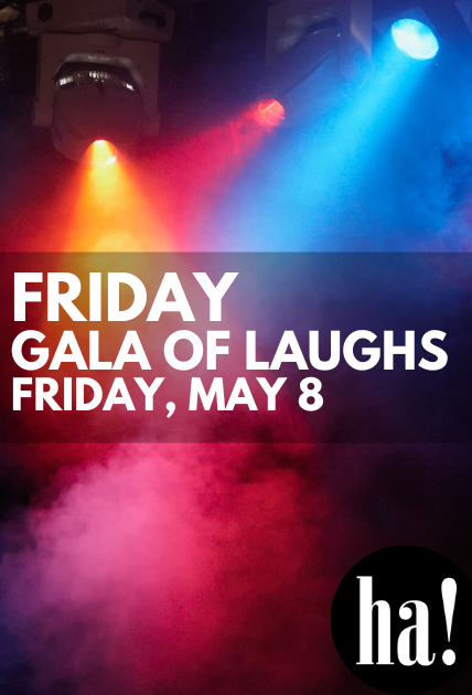 Friday Gala of Laughs