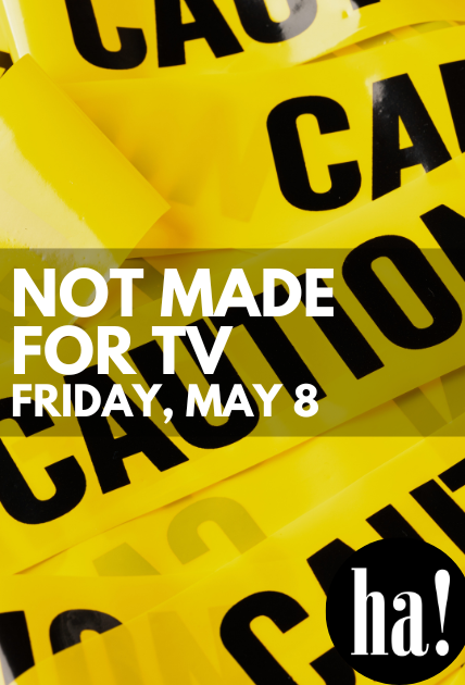 Not Made for TV