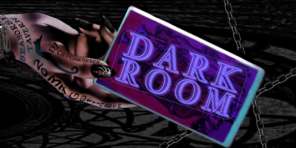DARK ROOM
