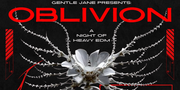 Oblivion – Presented by Gentle Jane