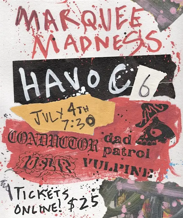 HAVOC 6 AT MARQUEE BALLROOM