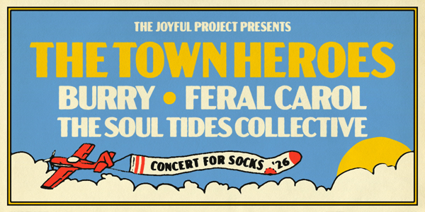 CONCERT FOR SOCKS – THE TOWN HEROES, BURRY, FERAL CAROL, THE SOUL TIDES COLLECTIVE