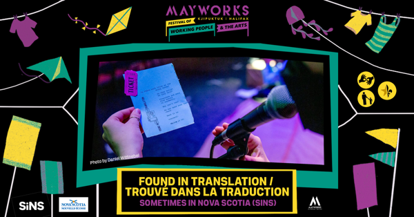Mayworks presents Found in Translation/Trouvé dans la traduction