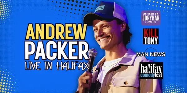 Andrew Packer: Stand Up Comedy Live in Halifax