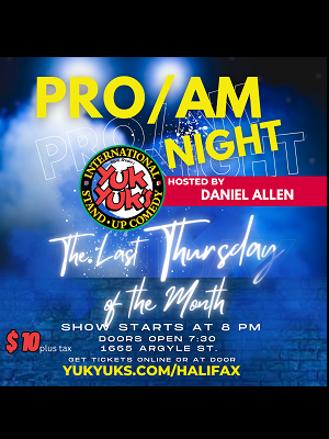 Pro-Am Night Halifax at Yuk Yuk's Halifax