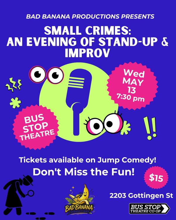 Bad Banana presents Small Crimes: An Evening of Stand-up & Improv