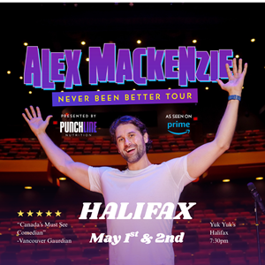 Alex MacKenzie – Never Been Better Comedy Tour at Yuk Yuk's Halifax