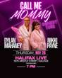 CALL ME MOMMY TOUR: Nikki Payne & Dylan Mahaney