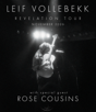 DAC Presents Leif Vollebekk, with special guest Rose Cousins