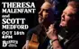 Theresa Malenfant & Scott Medford 4pm (click for tickets)