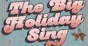 THE LITTLE HOLIDAY SING (SOLD OUT)