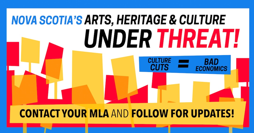 Nova Scotia's Arts, Heritage & Culture Under Threat